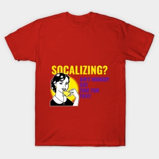 Introverts no time for socializing T-Shirt